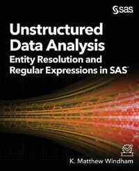 Unstructured Data Analysis : Entity Resolution and Regular Expressions in SAS - Matthew Windham