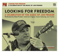 Looking For Freedom : A Celebration of the Music of Jon Fromer - Jon Fromer