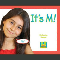 It's M : It's the Alphabet - Katherine Hengel