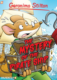 The Mystery of the Pirate Ship : Geronimo Stilton: #17 - Geronimo Stilton