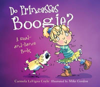 Do Princesses Boogie? : Do Princesses - Carmela LaVigna Coyle