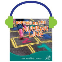 Hopping On The Number Line : Little World Math - Nancy Allen
