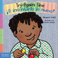 Try-Again Time / ¡A Intentarlo de Nuevo! : Toddler Tools - Elizabeth Verdick