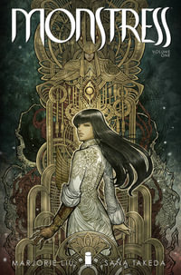 Monstress Volume 1 : Awakening - Marjorie Liu