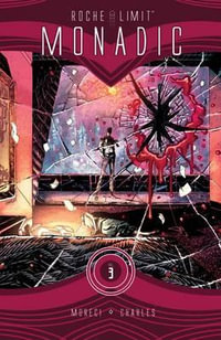 Roche Limit Volume 3 : Monadic - Michael Moreci