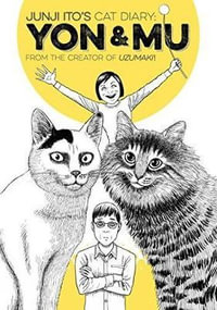 Junji Ito's Cat Diary: Yon & Mu : Junji Ito's Cat Diary: Yon & Mu - Junji Ito