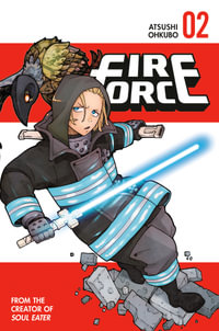 Fire Force 2 : Fire Force - Atsushi Ohkubo