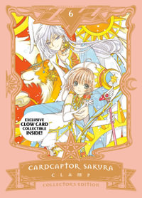 Cardcaptor Sakura Collector's Edition 6 : Cardcaptor Sakura Collector's Edition - CLAMP