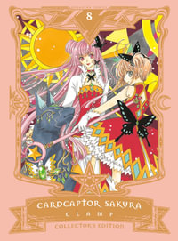 Cardcaptor Sakura Collector's Edition 8 : Cardcaptor Sakura - CLAMP