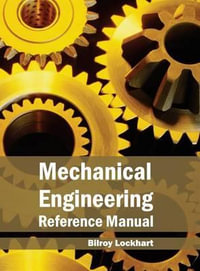 Mechanical Engineering Reference Manual - Bilroy Lockhart