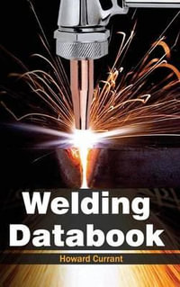 Welding Databook - Howard Currant