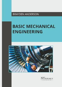 Basic Mechanical Engineering - Brayden Anderson