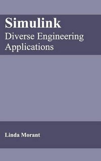 Simulink : Diverse Engineering Applications - Linda Morant
