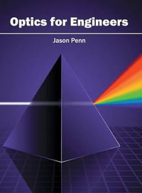 Optics for Engineers - Jason Penn