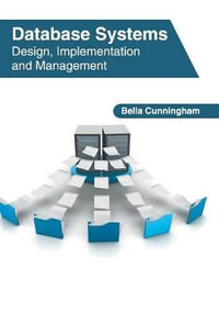 Database Systems : Design, Implementation and Management - Bella Cunningham