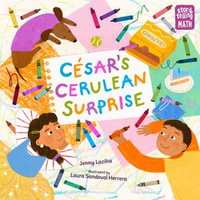 Cesar's Cerulean Surprise : Storytelling Math - Jenny Lacika