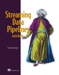 Streaming Data Pipelines with Apache Kafka - Stefan Sprenger