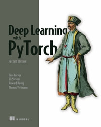 Deep Learning with PyTorch, Second Edition - Howard Huang