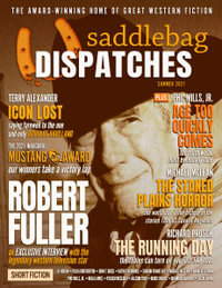 Saddlebag Dispatches-Summer 2021 - Casey W. Cowan