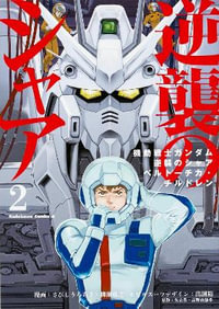 Mobile Suit Gundam : Char's Counterattack, Volume 2 - Takayuki Yanase