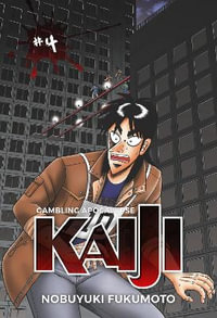 Gambling Apocalypse : KAIJI, Volume 4 - Nobuyuki Fukumoto