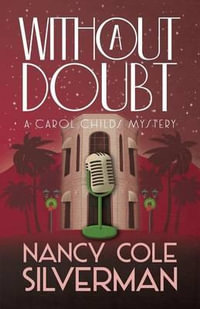 WITHOUT A DOUBT : Carol Childs Mystery - Nancy Cole Silverman