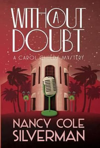 WITHOUT A DOUBT : Carol Childs Mystery - Nancy Cole Silverman