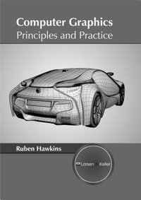 Computer Graphics : Principles and Practice - Ruben Hawkins
