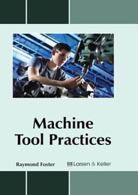 Machine Tool Practices - Raymond Foster