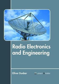 Radio Electronics and Engineering - Oliver Dunbar