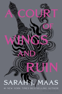 A Court of Wings and Ruin : A Court of Thorns and Roses Book 3 - Sarah J. Maas