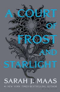 A Court of Frost and Starlight : A Court of Thorns and Roses Book 3.5 - Sarah J. Maas