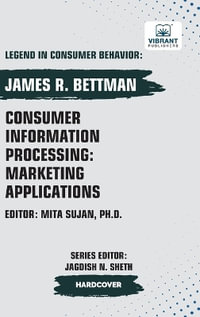 Consumer Information Processing : Marketing Applications - James R. Bettman
