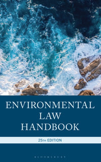 Environmental Law Handbook : Environmental Law Handbook - Christopher L. Bell
