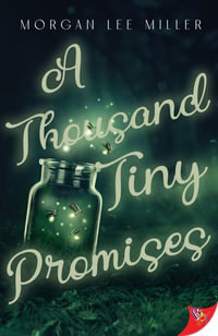 A Thousand Tiny Promises - Morgan Lee Miller