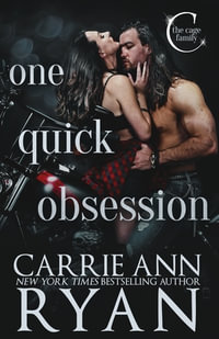 One Quick Obsession : The Cage Family - Carrie Ann Ryan