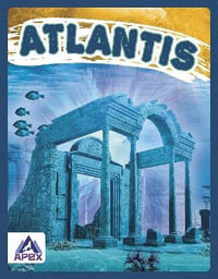 Unexplained : Atlantis - Meg Gaertner