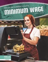 Focus on Current Events : Minimum Wage - Eric J. Reeder