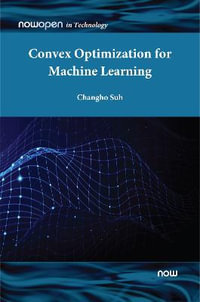 Convex Optimization for Machine Learning : NowOpen - Changho Suh