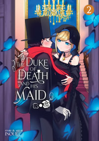The Duke of Death and His Maid Vol. 2 : The Duke of Death and His Maid - Inoue Koharu