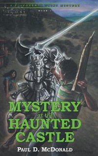 Mystery at the Haunted Castle : A Flaugherty Twins Mystery -  Book 1 - Paul D. McDonald
