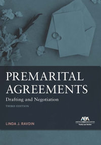 Premarital Agreements : Drafting and Negotiation, Third Edition - Ravdin, Linda Linda Ravdin, Linda Ravdin