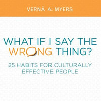 What if I Say the Wrong Thing? - Verna Myers