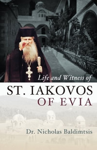 Life and Witness of St. Iakovos of Evia - Dr. Nicholas Baldimtsis