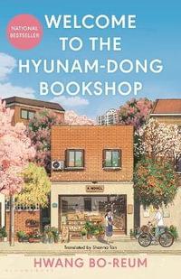 Welcome to the Hyunam-Dong Bookshop : The Heart-Warming Korean Sensation - Hwang Bo-Reum