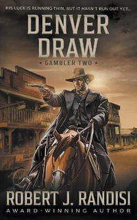 Denver Draw : Gambler Book Two - Robert J. Randisi