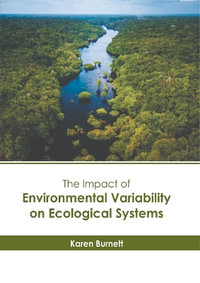 The Impact of Environmental Variability on Ecological Systems - Karen Burnett