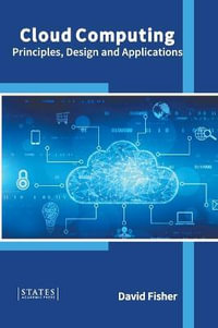 Cloud Computing : Principles, Design and Applications - David Fisher