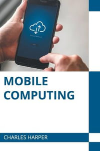 Mobile Computing - Charles Harper