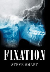 Fixation - Steve Smart